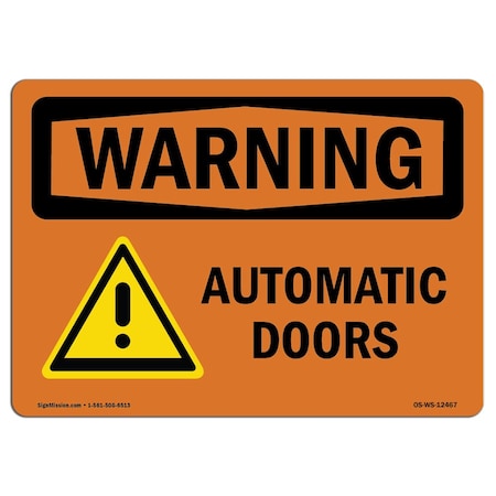 Signmission Safety Sign, OSHA WARNING, 18" Height, Automatic Doors, Landscape OS-WS-D-1824-L-12467